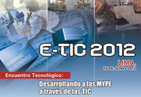 Encuentro Tecnolgico "E-TIC 2012" ser gratuito para 300 Mypes