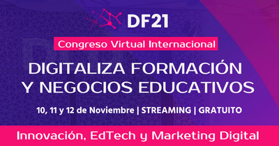Agenda Congreso Digitaliza Formación, Negocios Educativos y Marketing 2021
