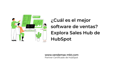 ¿Cuál es el mejor software de ventas? Explora Sales Hub de HubSpot