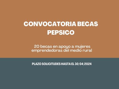 Bases reguladoras becas PepsiCo 2023 para emprendedoras