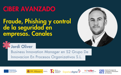 Ciber Avanzado: Fraude, Phishing y control de la seguridad en empresas.