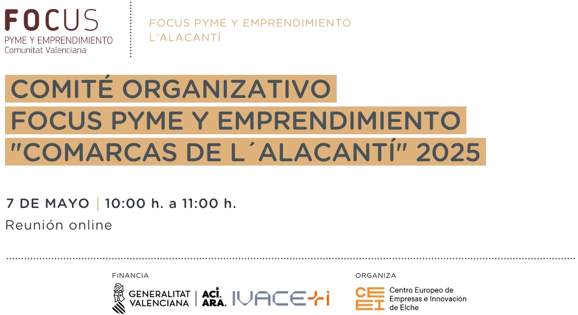 Comité Organizativo online Focus Pyme y Emprendimiento "Comarca de L'Alacantí 2025"