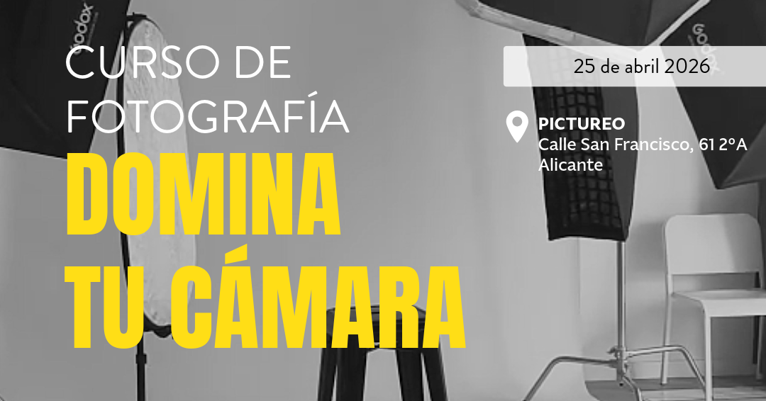 CURSO DE FOTOGRAFÍA "Domina tu cámara"