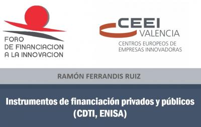 Instrumentos de financiación privados y públicos (CDTI, ENISA)