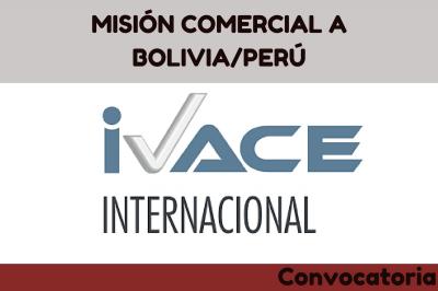MISIÓN COMERCIAL A BOLIVIA/PERÚ