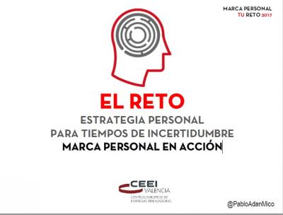 El Reto: Estrategia personal para tiempos de incertidumbre. Marca personal en acción