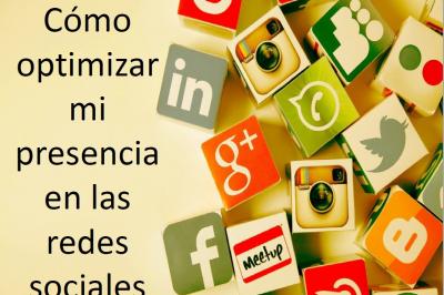C�mo optimizar mi presencia en las redes sociales