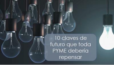 10 claves de futuro que toda PYME deber�a conocer