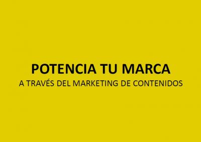 Potencia tu marca a trav�s del marketing de contenidos