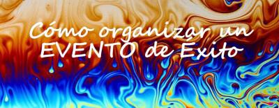 Cómo organizar un evento de éxito
