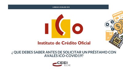 �QU� DEBES SABER ANTES DE SOLICITAR UN PR�STAMO CON AVALES ICO-COVID19?