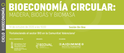 Ciclo Bioeconom�a Circular: Madera, Biog�s y Biomasa
