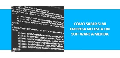 Cmo saber si mi empresa necesita un Software a medida